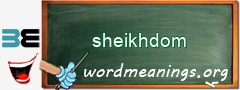 WordMeaning blackboard for sheikhdom